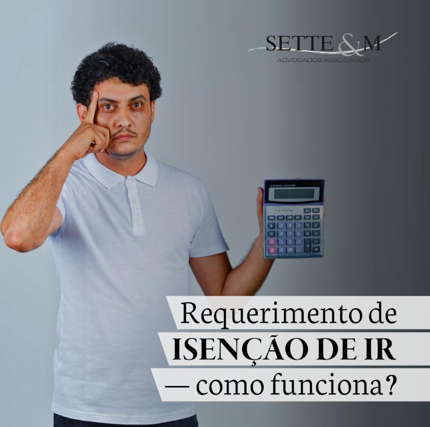 Como funciona o requerimento de isenção de IR?