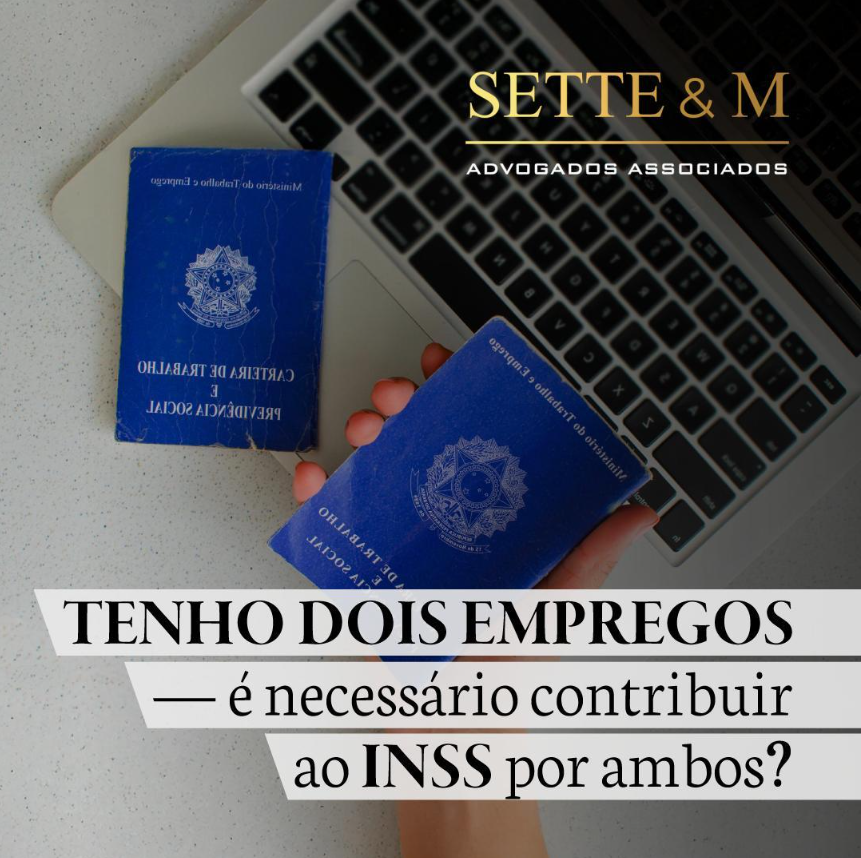 Tenho dois empregos: é necessário contribuir ao INSS por ambos?