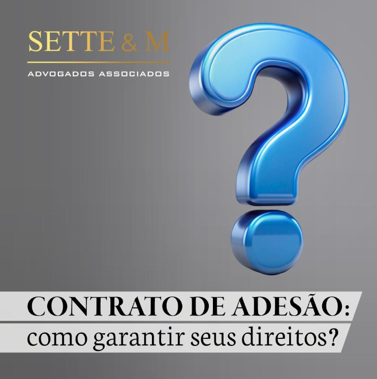 Contrato de adesão: como garantir seus direitos?