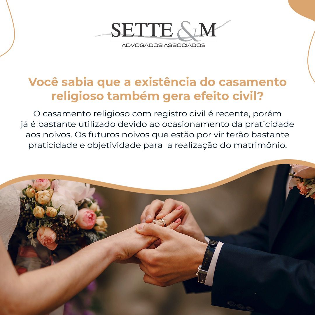 Você sabia que a existência do casamento religioso também gera efeito civil?