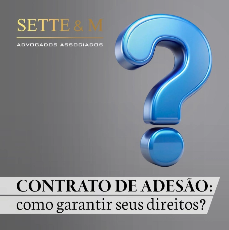 Contrato de adesão: como garantir seus direitos?