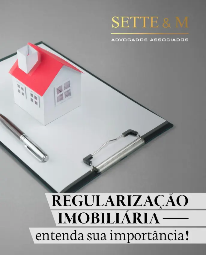 Regularização imobiliária: entenda sua importância!