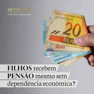 Filhos recebem pensao mesmo sem dependencia economica