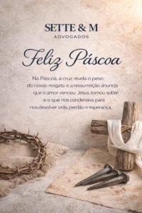 Feliz Páscoa 2026 Sette & M Advogados