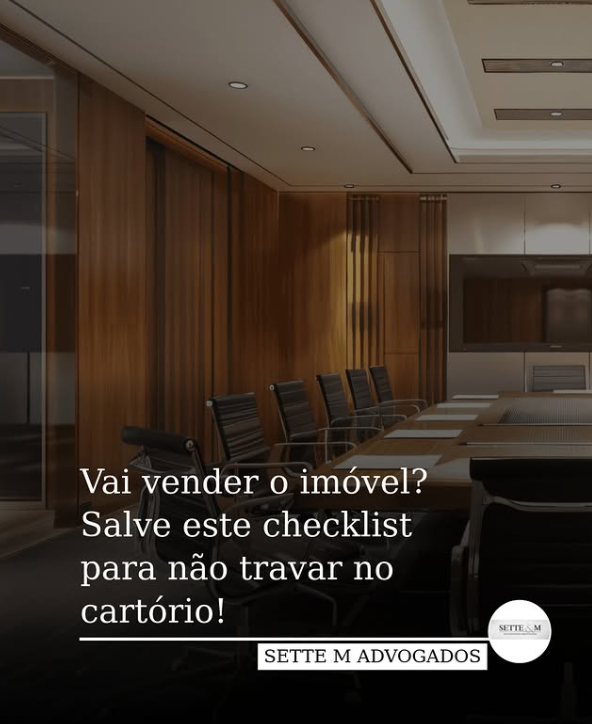 Vai vender o imóvel? Salve este checklist para não travar no cartório! 1 checklist para nao travar no cartorio